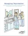 Managing Depression - A Self-help Skills Resource for Women Living With Depression During Pregnancy, After Delivery and Beyond – Workbook